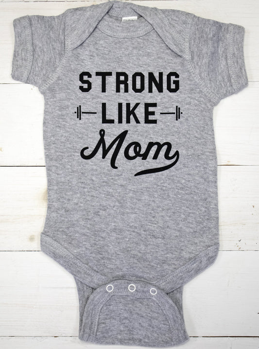Strong Like Mom Baby Bodysuit